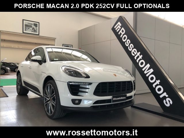 PORSCHE Macan 2.0 PDK - FULL OPTIONALS 