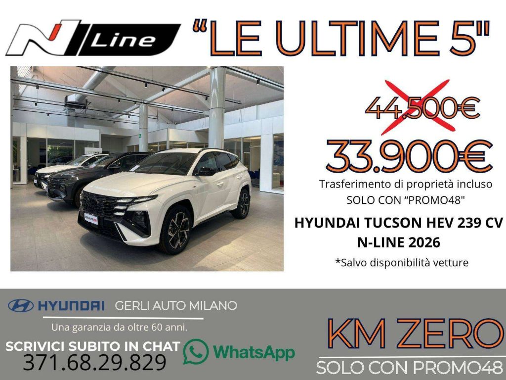 HYUNDAI Tucson 1.6 A/T HEV FULL HYBRID "N-LINE" KM ZERO 05/2026 -