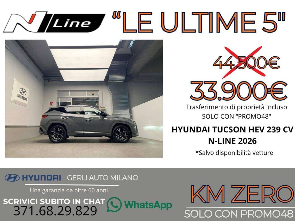 HYUNDAI Tucson 1.6 A/T HEV FULL HYBRID "N-LINE" KM ZERO 05/2026 -