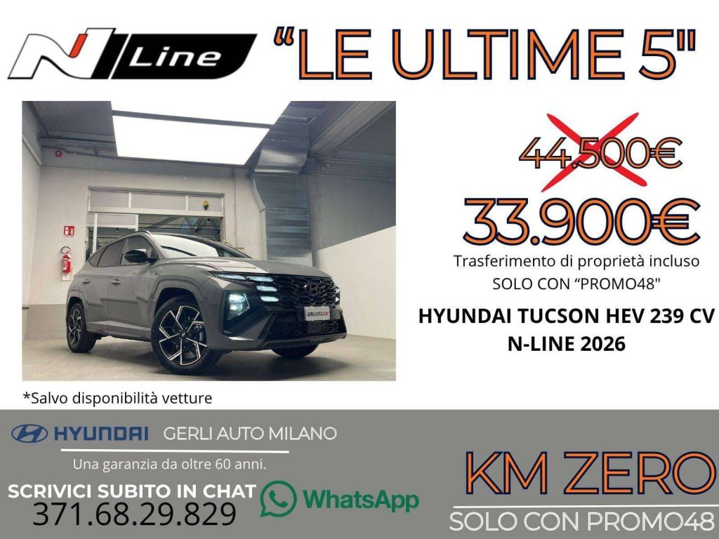 HYUNDAI Tucson 1.6 A/T HEV FULL HYBRID "N-LINE" KM ZERO 05/2026 -