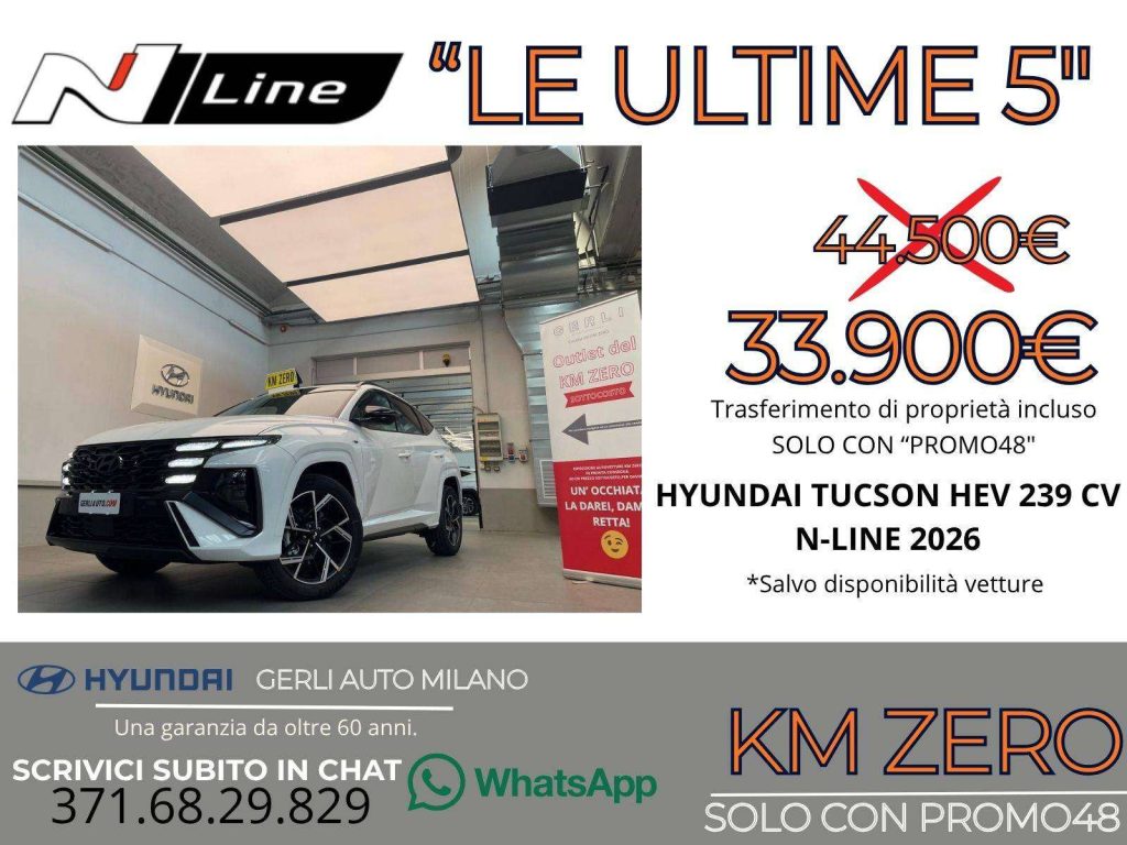HYUNDAI Tucson 1.6 A/T HEV FULL HYBRID "N-LINE" KM ZERO 05/2026 -