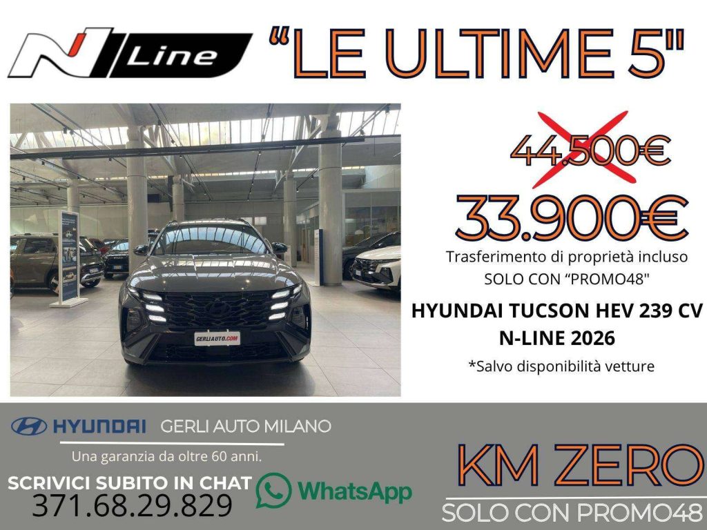 HYUNDAI Tucson 1.6 A/T HEV FULL HYBRID "N-LINE" KM ZERO 05/2026 -