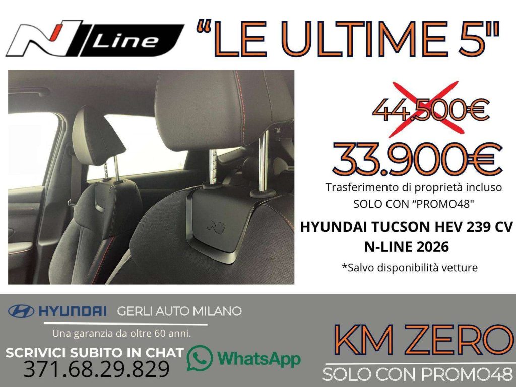 HYUNDAI Tucson 1.6 A/T HEV FULL HYBRID "N-LINE" KM ZERO 05/2026 -