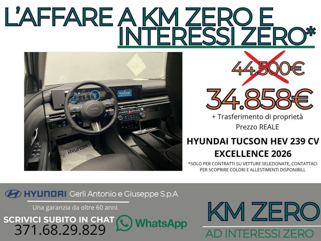 HYUNDAI Tucson 1.6 hev Exellence 2wd auto-KM ZERO PREZZO REALE, S